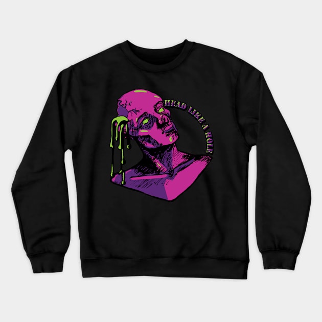 head  like a hole Crewneck Sweatshirt by a lot of screaming